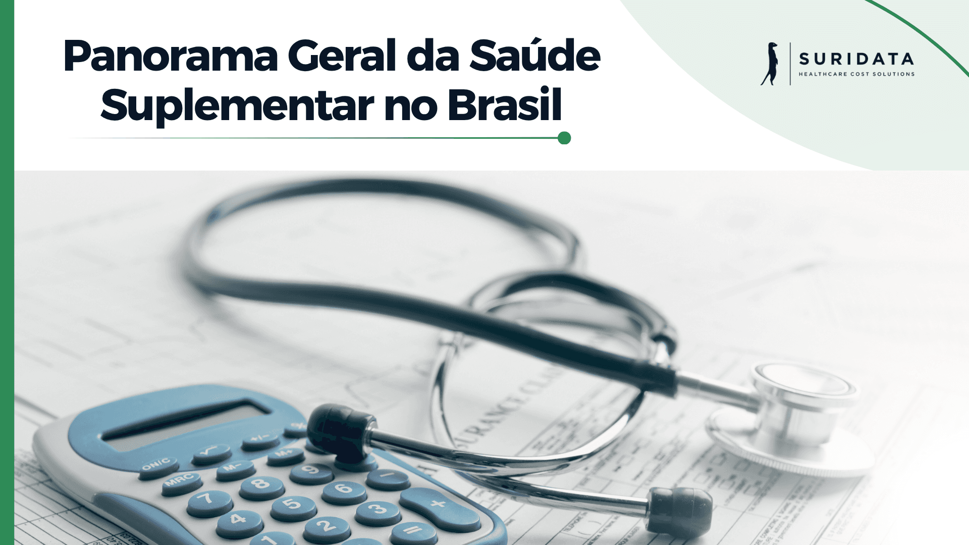 Panorama Geral da Saúde Suplementar no Brasil