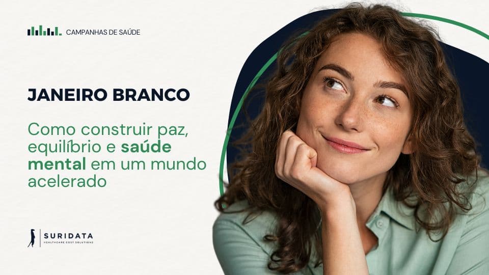 Janeiro Branco: como construir paz, equilíbrio e saúde mental em um mundo acelerado