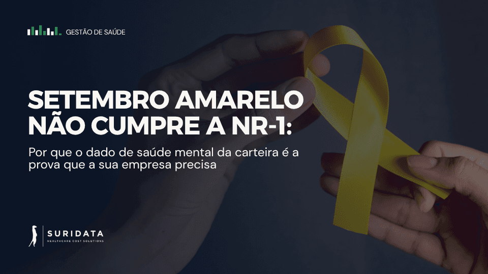 Setembro Amarelo não cumpre a NR-1: por que o dado de saúde mental da carteira é a prova que a sua empresa precisa