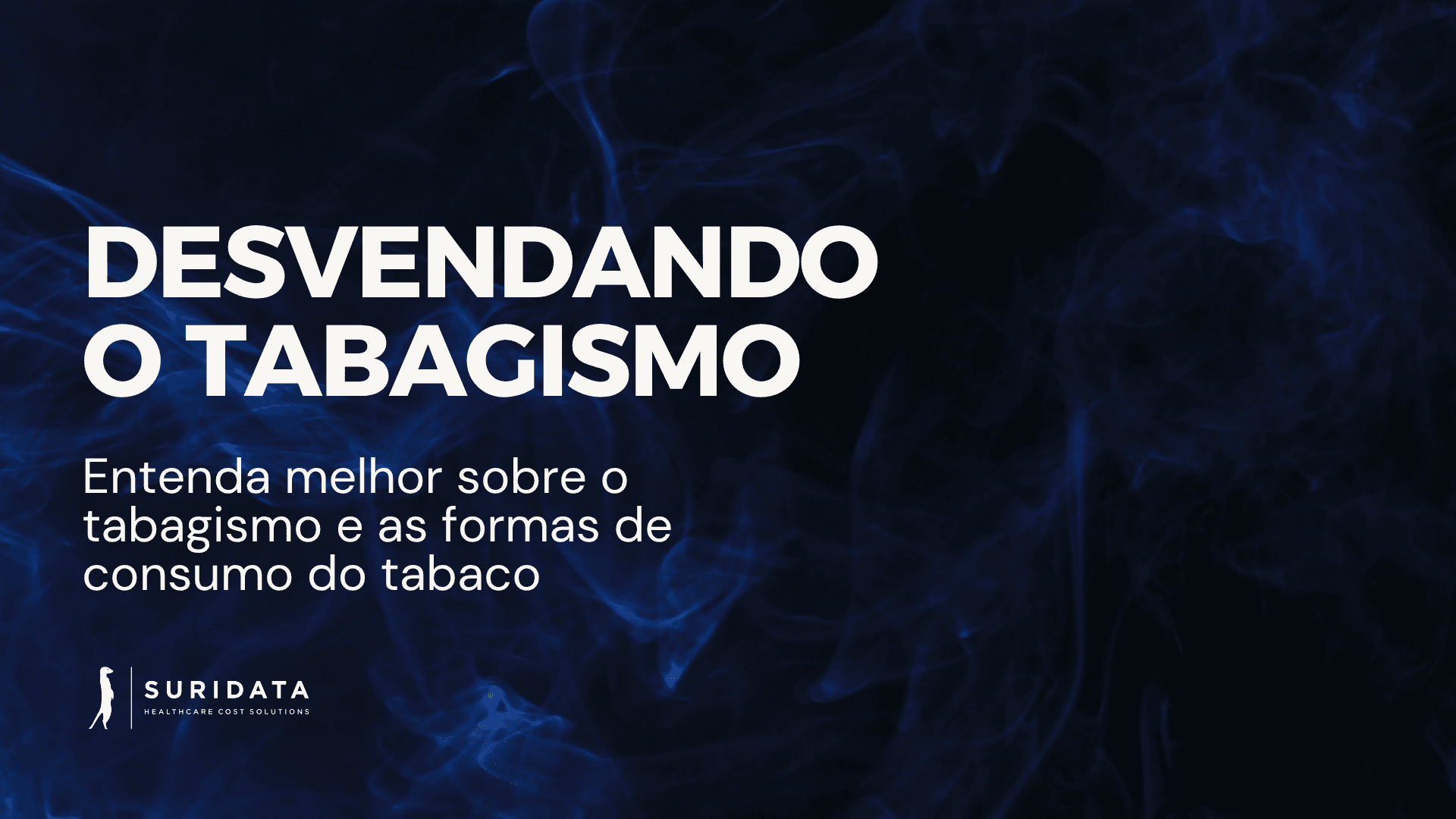 Entenda melhor sobre o tabagismo e as formas de consumo do tabaco